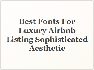 Elevate Your Airbnb Listing with Timeless Luxury Fonts