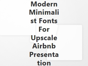 Elevate Your Airbnb with Modern Minimalist Typography